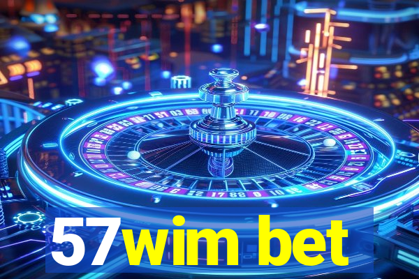 57wim bet